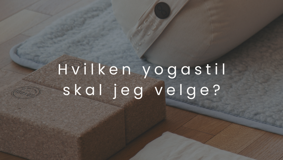 Hvilken yogastil skal jeg velge?