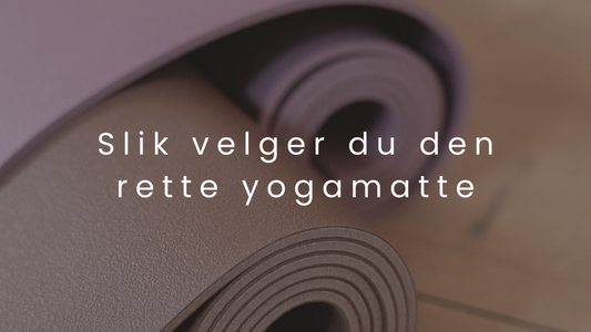 Slik velger du den rette yogamatte